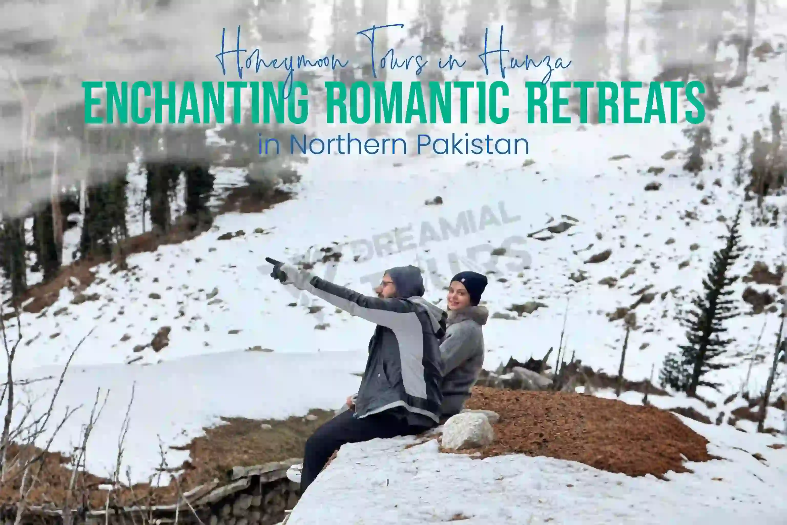 Couple enjoying honeymoon tour in snowy mountains of Hunza Valley pointing towards scenic view in Northern Pakistan romantic retreat by the dreamial tours.
